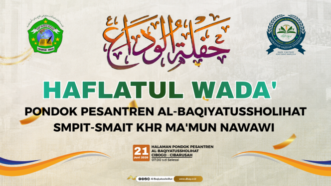 
					Haflatul Wada’ Pondok Pesantren Al-baqiyatussholihat Tahun 2026